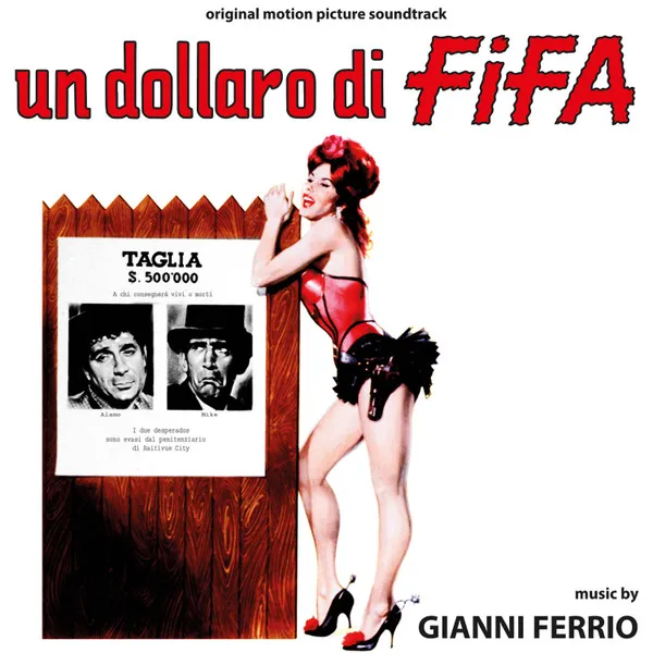 Un Dollaro Di Fifa (Original Motion Picture Soundtrack)