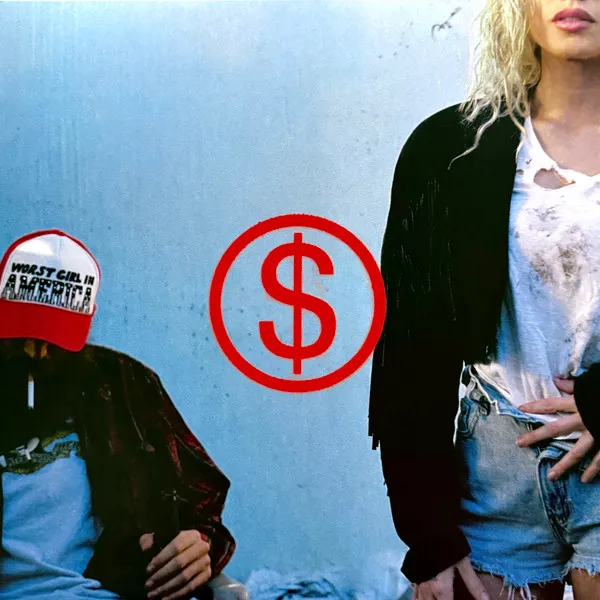 Wor$t Girl In America