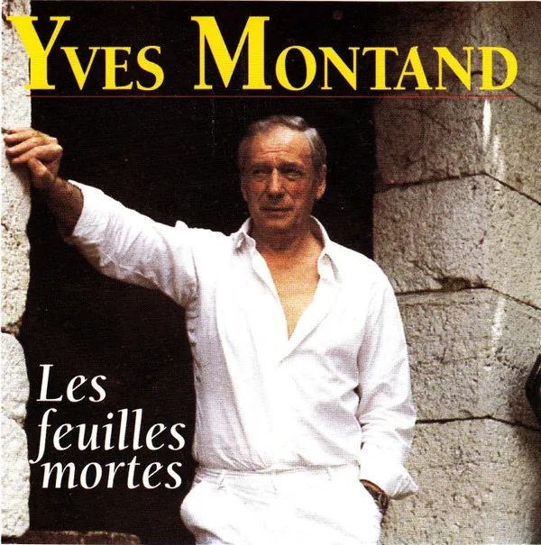 Les Grands Succès de Yves Montand - Les Feuilles Mortes