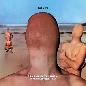 Bad Side Of The Moon: An Anthology 1970 - 1972