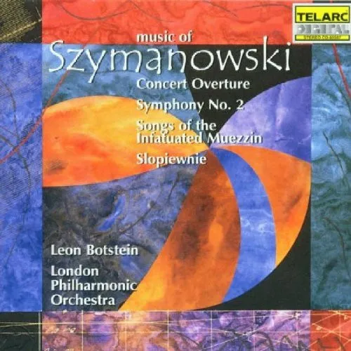 Concert Overture / Symphony No. 2 / Songs Of The Infatuated Muezzin / Slopiewnie