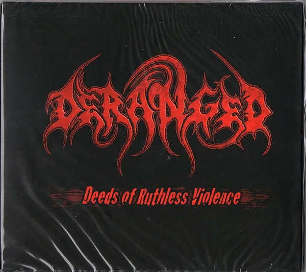 DEEDS OF RUTHLESS VIOLENCE