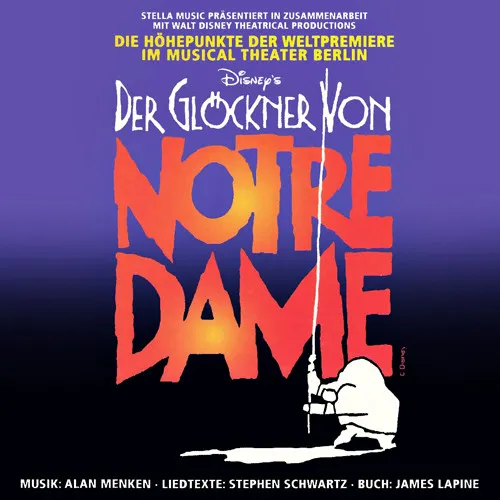 Disney's Der Glöckner Von Notre Dame (Die Höhepunkte Der Weltpremiere Im Musical Theater Berlin)