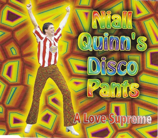 Niall Quinn's Disco Pants