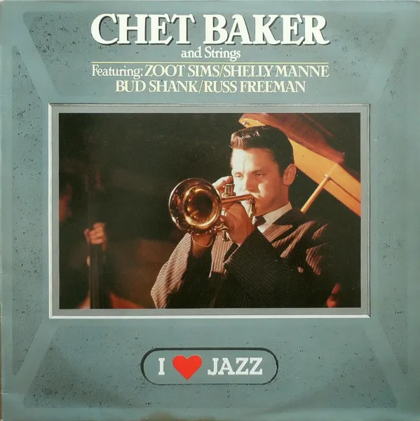 Chet Baker And Strings