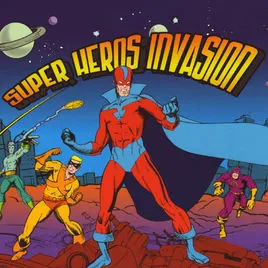 Super Hero Invasion