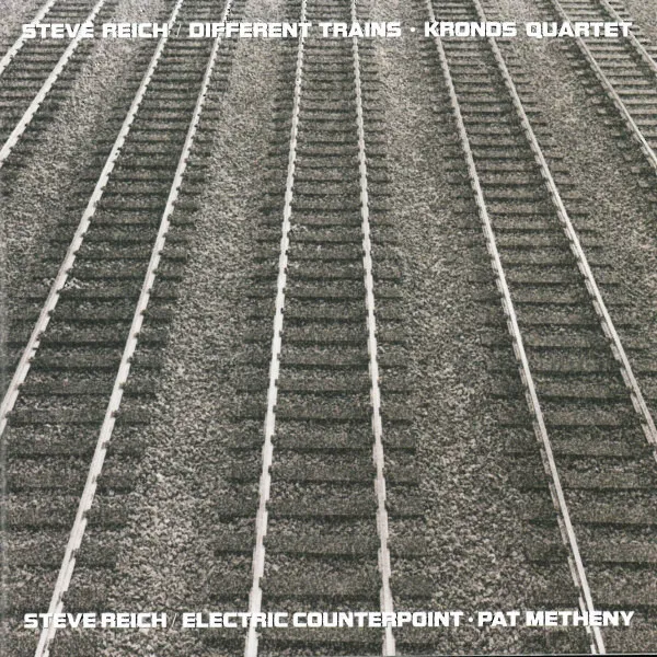 Different Trains / Electric Counterpoint