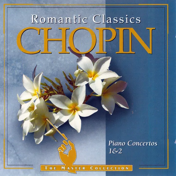 Romantic Classics - Chopin: Piano Concertos 1 & 2