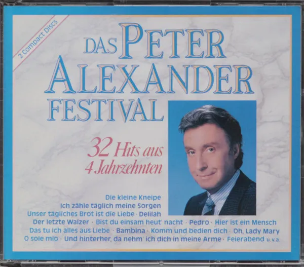 Das Peter Alexander Festival (32 Hits Aus 4 Jahrzehnten)