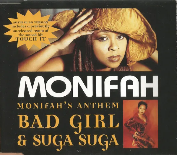 Monifah's Anthem / Bad Girl & Suga Suga