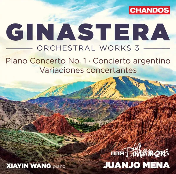 Orchestral Works 3 – Piano Concerto No. 1 • Concierto Argentino • Variaciones Concertantes