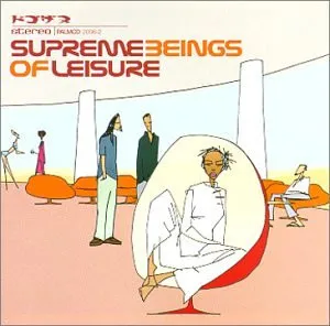Supreme Beings Of Leisure