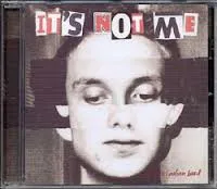 It's Not Me