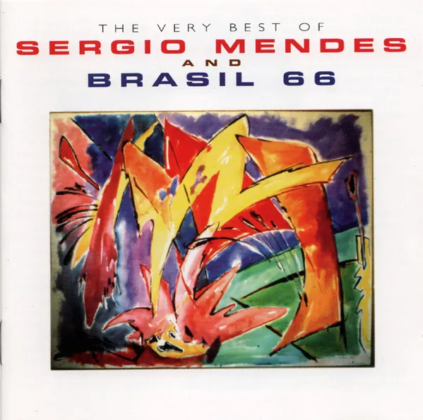 Very Best Of Sergio Mendes & Brasil 66