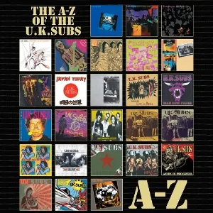 The A - Z Of The U.K. Subs