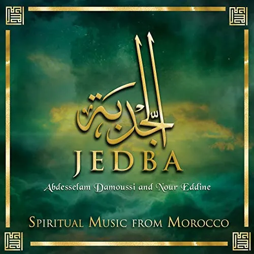 Jedba. Spiritual Music From Morocco