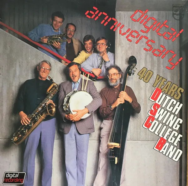 Digital Anniversary - 40 Years Dutch Swing College Band