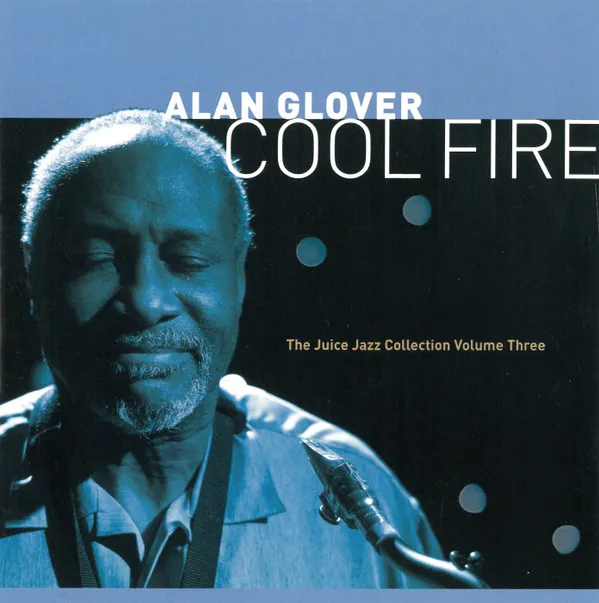 Cool Fire-The Juice Jazz Collection Vol.3