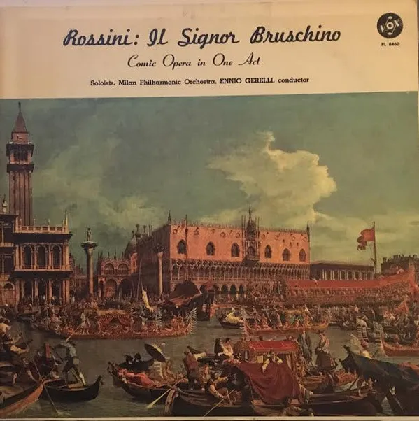 Il Signor Bruschino (Comic Opera In One Act)