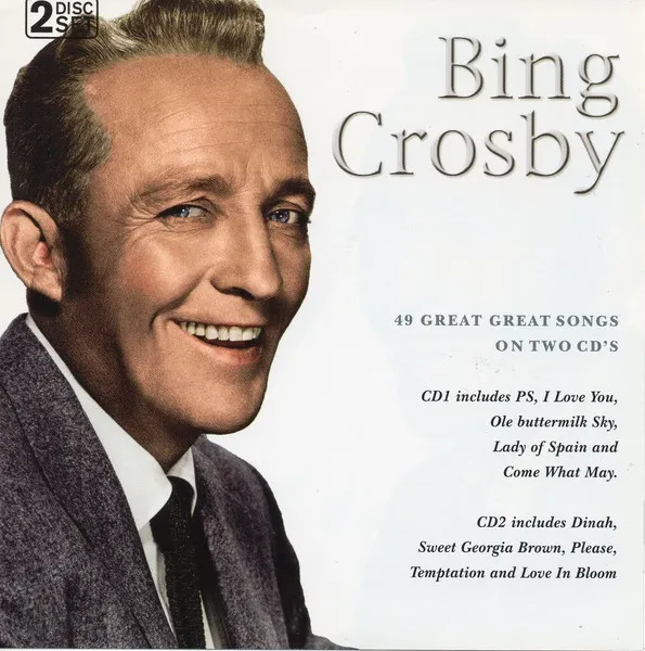 Bing Crosby (49 Great Great Songs On Two CD's)