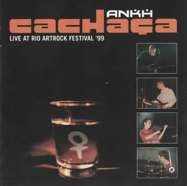 Cachaça: Live At Rio Artrock Festival 1999