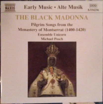 The Black Madonna (Pilgrim Songs From The Monastery Of Montserrat (1400-1420))