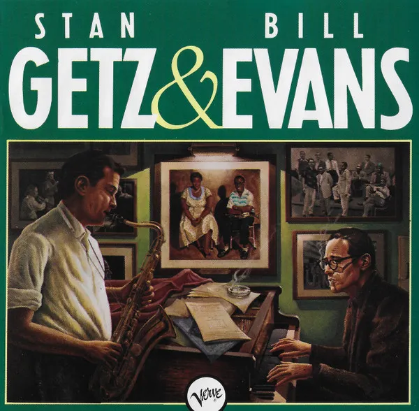 Stan Getz & Bill Evans