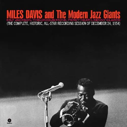 Miles Davis And The Modern Jazz Giants