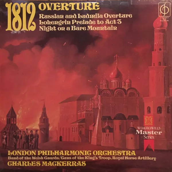 1812 Overture / Russlan And Ludmila Overture / Lohengrin Prelude To Act 3 / Night On A Bare Mountain