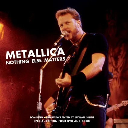 Nothing Else Matters