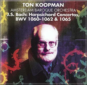 HARPSICHORD CONCERTOS  /TON KOOPMAN