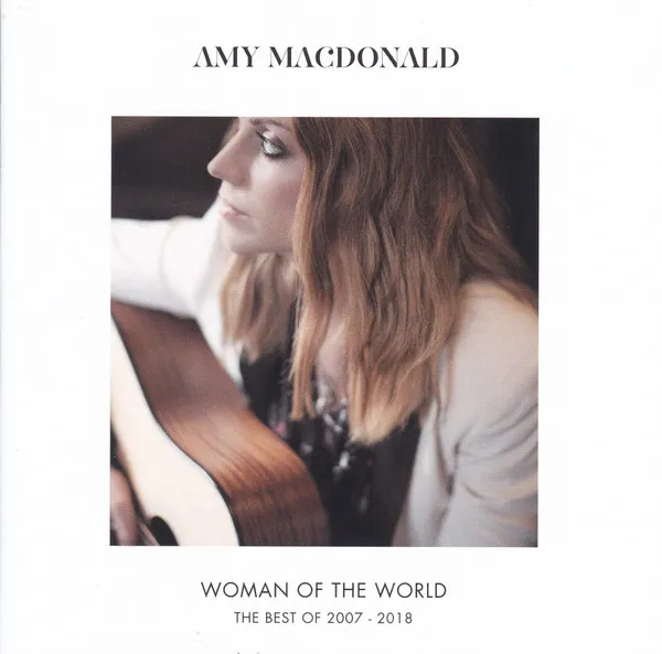 Woman Of The World: The Best Of 2007 - 2018
