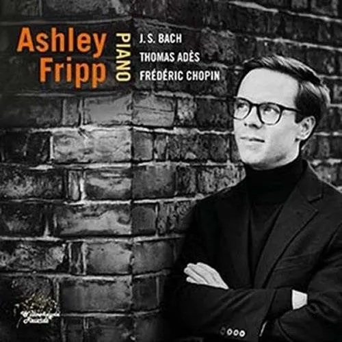 J.S. Bach, Adès, Chopin