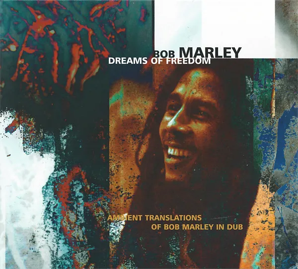DREAM OF FREEDOM - AMMENT TRANS. OF MARLEY IN DUB