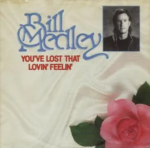 You've Lost That Lovin' Feelin'