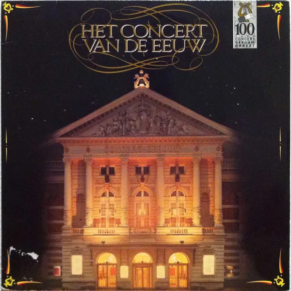 Het Concert Van De Eeuw - 100 Jaar Concertgebouworkest