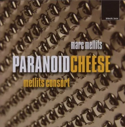 Paranoid Cheese