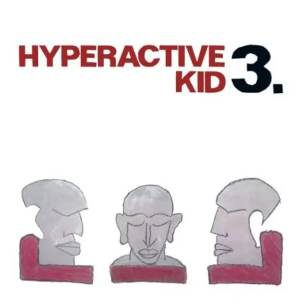 Hyperactive Kid 3