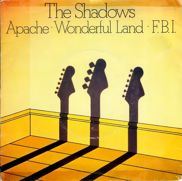 Apache / Wonderful Land / F.B.I.