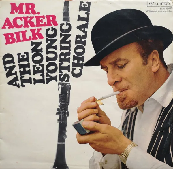 Mr. Acker Bilk And The Leon Young String Chorale