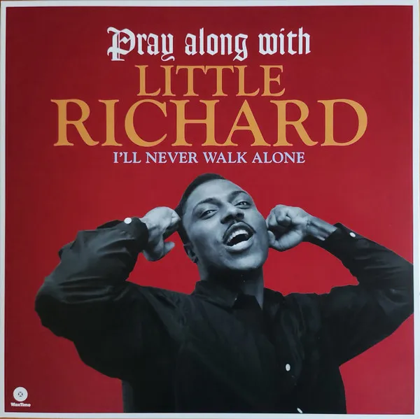 Pray Along With Little Richard (I'll Never Walk Alone)