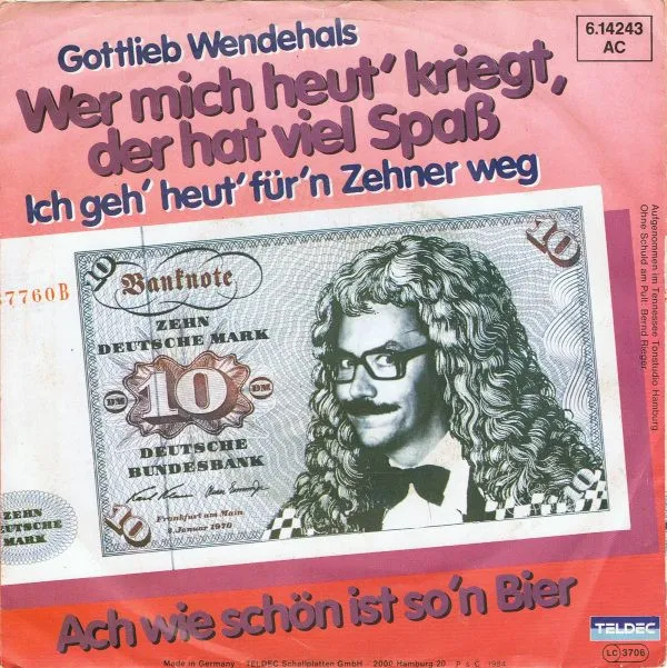 Wer Mich Heut' Kriegt, Der Hat Viel Spass (Ich Geh' Heut' Für'n Zehner Weg)
