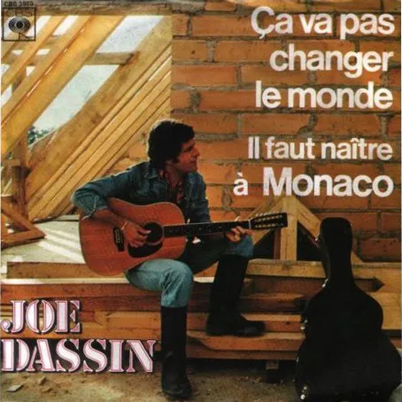 Ça Va Pas Changer Le Monde / Il Faut Naître À Monaco