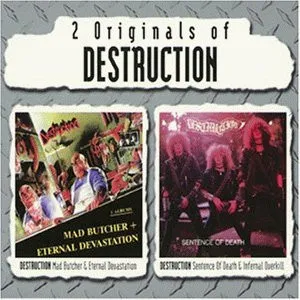 2 Originals Of Destruction (Mad Butcher / Eternal Devastation / Sentence Of Death / Infernal Overkill)