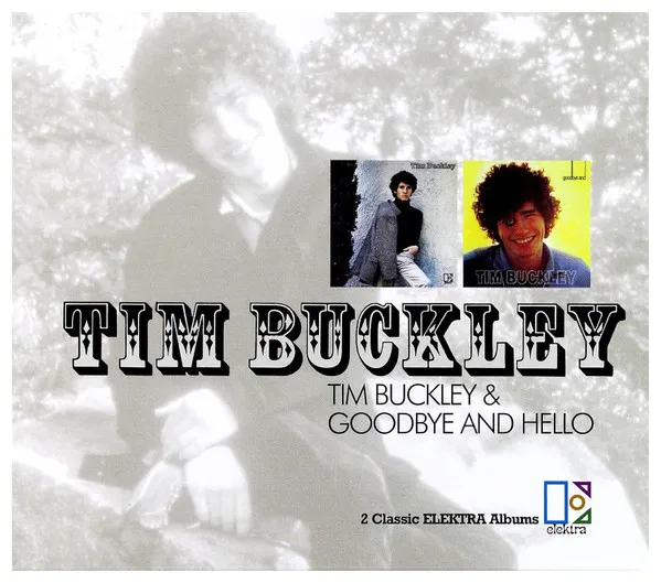 Tim Buckley & Goodbye And Hello