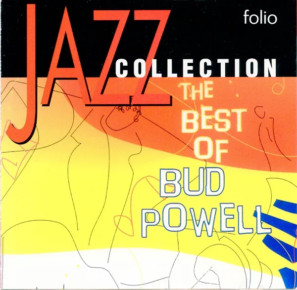 The Best Of Bud Powell
