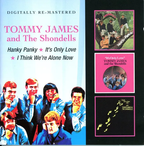 Hanky Panky / It's Only Love / I Think We're Alone Now