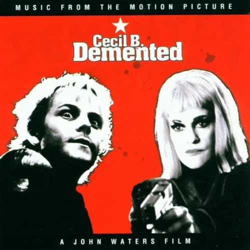 CECIL B. DEMENTED
