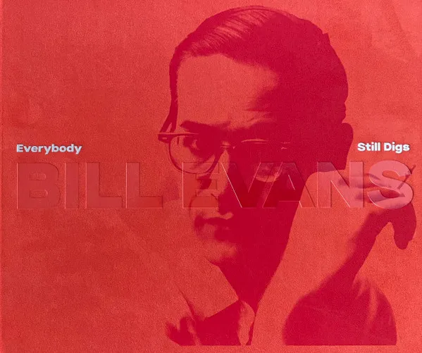 Everybody Still Digs Bill Evans: A Career Retrospective 1956 - 1980 (Limited Edition)