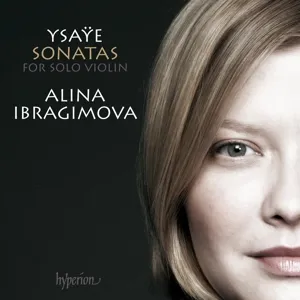 Ysaye: the 6 Sonatas For Solo Violin